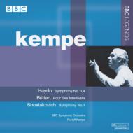 ショスタコーヴィチ（1906-1975）/Sym.1： R. kempe / Bbc So +haydn： Sym.104 Britten： Four Sea Interludes