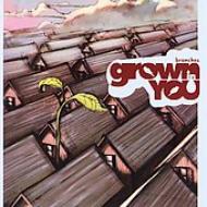 Grown In You