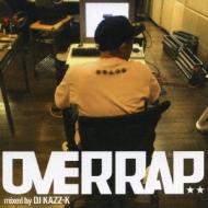Various/Overap Mixed By Dj Kazz-k