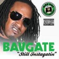 Bavgate/Still Instigatin'(+dvd)
