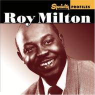 Roy Milton/Specialty Profiles