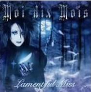 Moi dix Mois/Lamentful Miss