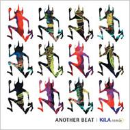 Another Beat  Kila Remix