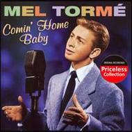 Mel Torme/Comin Home Baby