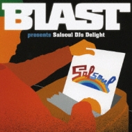 Blast Presents Salsoul Djs Delight