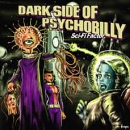Various/Dark Side Psychobilly Sci-fifactor -