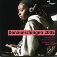 Contemporary Music Classical/Donaueschinger Musiktage 2005 Vol.3�� Stroppa Sciarrino L. p.hagen Osp