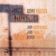 Kenny Wheeler/It Takes Two