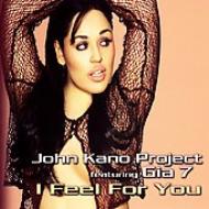 John Kano / Gia7/I Feel For You