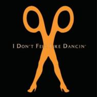 I Don`t Feel Like Dancin`