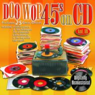 Various/Doo Wop 45's On Cd： Vol.18