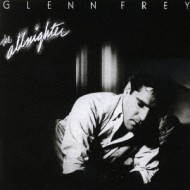 Allnighter : Glenn Frey | HMV&BOOKS online - UICY-6441