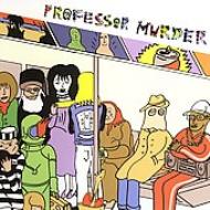 Professor Murder/Professor Murder Rides The Subway