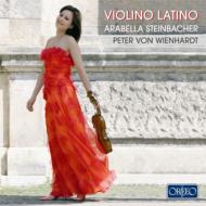 ヴァイオリン作品集/Violino Latino： Steinbacher(Vn)wienhardt(P)