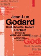 Jean-Luc Godard C`est Chouette! Godard Partie 3
