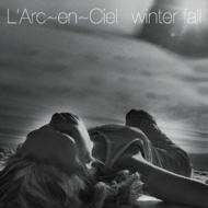 L'Arc en Ciel/Winter Fall