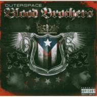 Outerspace/Blood Brothers