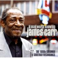 James Carr/Man Worth Knowing - 1990s Goldwax  Soultrax Recordings