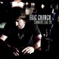 Eric Church/Sinners Like Me