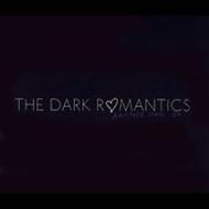 Dark Romantics/Another Song