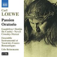 レーヴェ、カール（1796-1869）/Passion Oratorio： Reinemann / Heures Romantiques Instrumental ＆ Vocal Ens