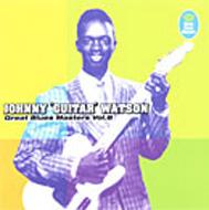 Johnny (guitar) Watson/Great Blues Masters Vol.8
