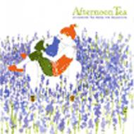 Various/Afternoon Tea Music For Relaxation My Sweet Humming Time