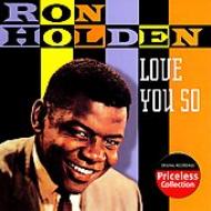 Ron Holden/Love You So