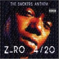 Z Ro/4 / 20 The Smokers Anthem