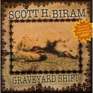 Scott H Bram/Graveyard Shift