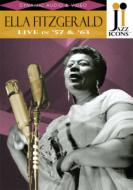 Ella Fitzgerald Live In `57 & `63