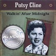 Patsy Cline/Walkin After Midnight