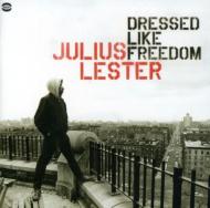 Julius Lester/Dressed Like Freedom
