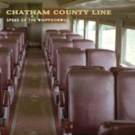 Chatham County Line/Speed Of The Whippoorwill