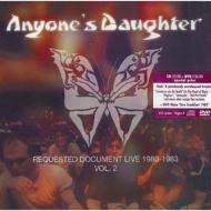 Anyones Daughter/Requested Document Live 1980-1983 Vol.2 (+dvd)