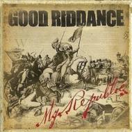 Good Riddance/My Republic