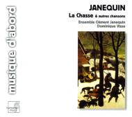 La Chasse-chansons: Ensemble Clement Janequin