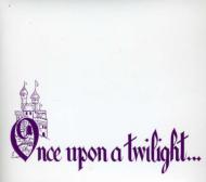 Once Upon A Twilight