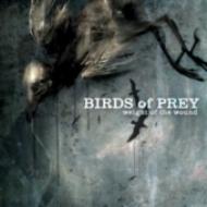 BIRDS OF PREY/Weight Of The Wound