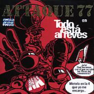 Attaque 77/Todo Esta El Reves