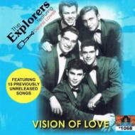 Explorers/Visions Of Love Best Of