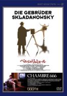 Die Gebruder Skladanowsky / Chambre 666