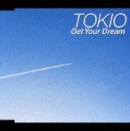 Get Your Dream : TOKIO | HMVu0026BOOKS online - UPCH-9244
