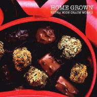 Home Grown : Extra High Grade Works