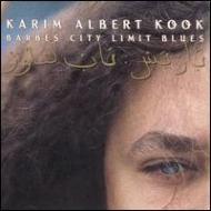 Karim Albert Kook/Barbes City Limit Blues