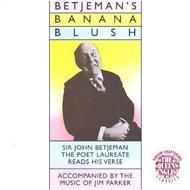 Sir John Betjeman/Banana Blush