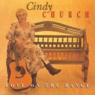 Cindy Church/Love On The Range