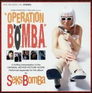 Seks Bomba/Operation B. o.m. b.a.