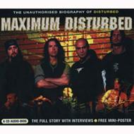Disturbed/Maximum Disturbed - Audio Biog