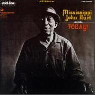 Mississippi John Hurt/Today